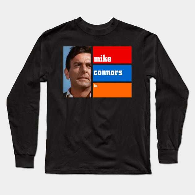 Mike Connors Is Mannix! Long Sleeve T-Shirt by Delmo